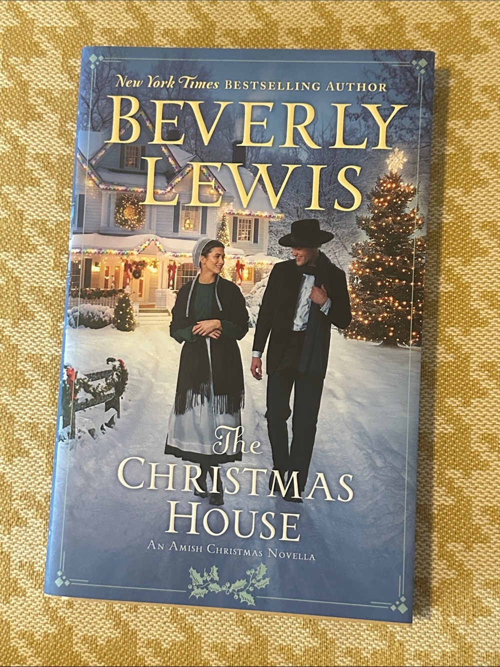 Beverly Lewis — The Christmas House (Holiday Amish Novella)
